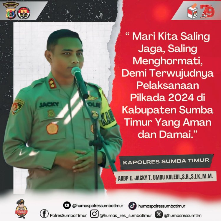 Kapolres Sumba Timur AKBP E. Jacky : Jaga Kedamaian Dan Keamanan Jelang Pilkada 2024.